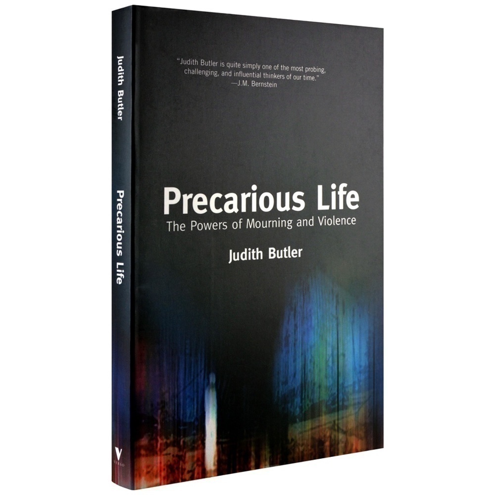 Precarious life Judith Butler academic university textbook mourning & violence